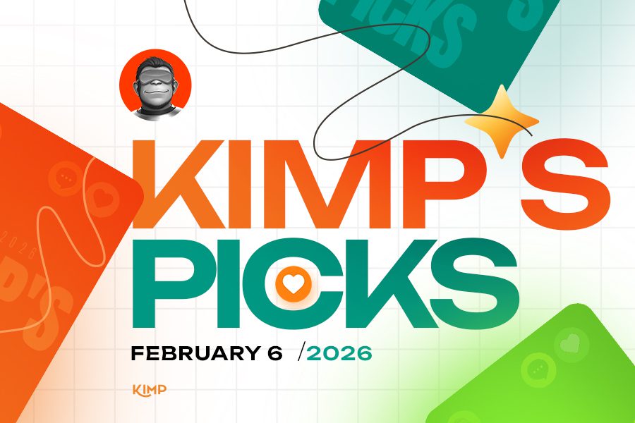 KIMP's Picks February 6th edition